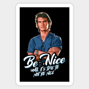 Road House - Be Nice Sticker
